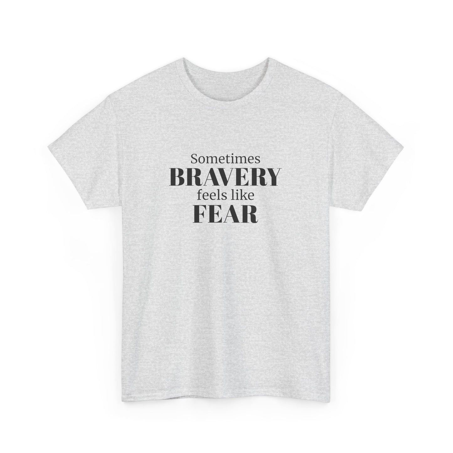 Sometimes Bravery Feels Like Fear