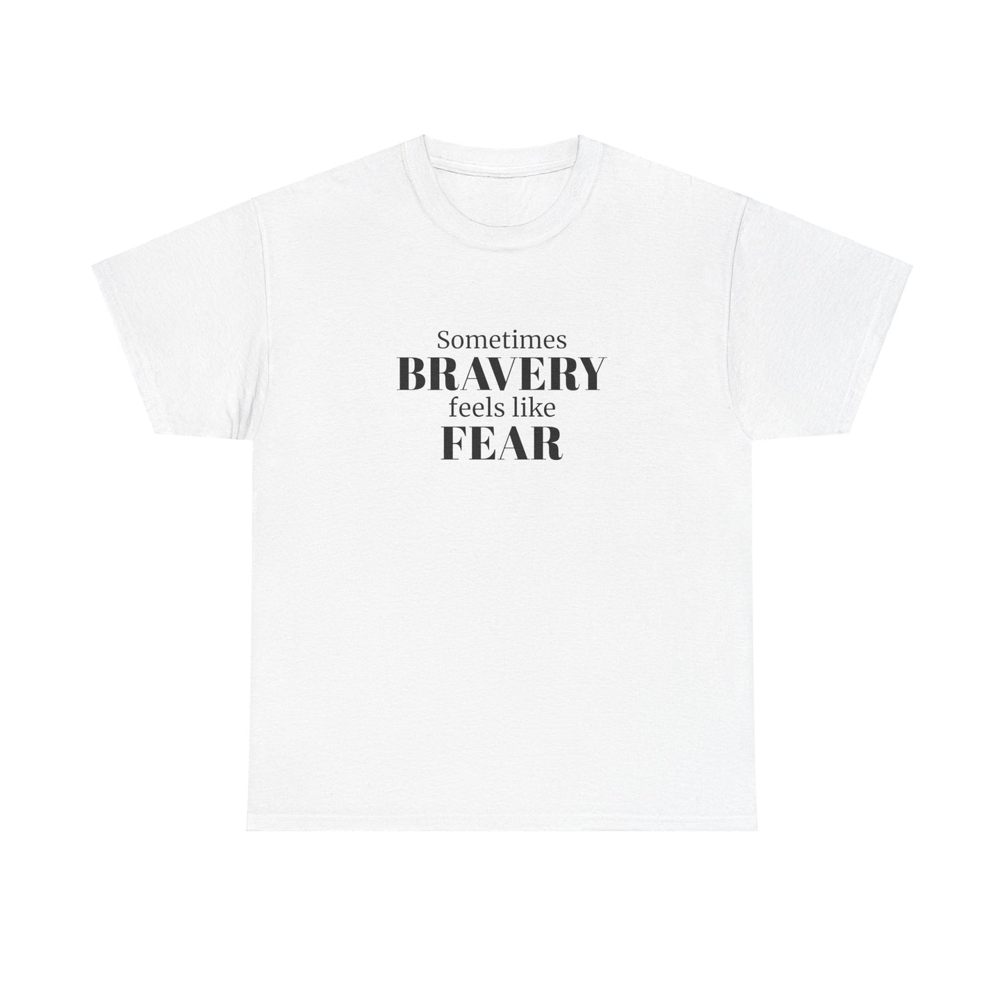 Sometimes Bravery Feels Like Fear