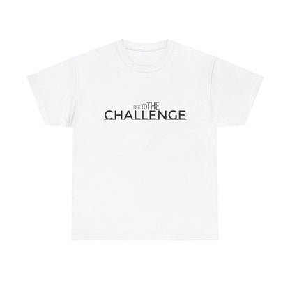 Rise To The Challenge T