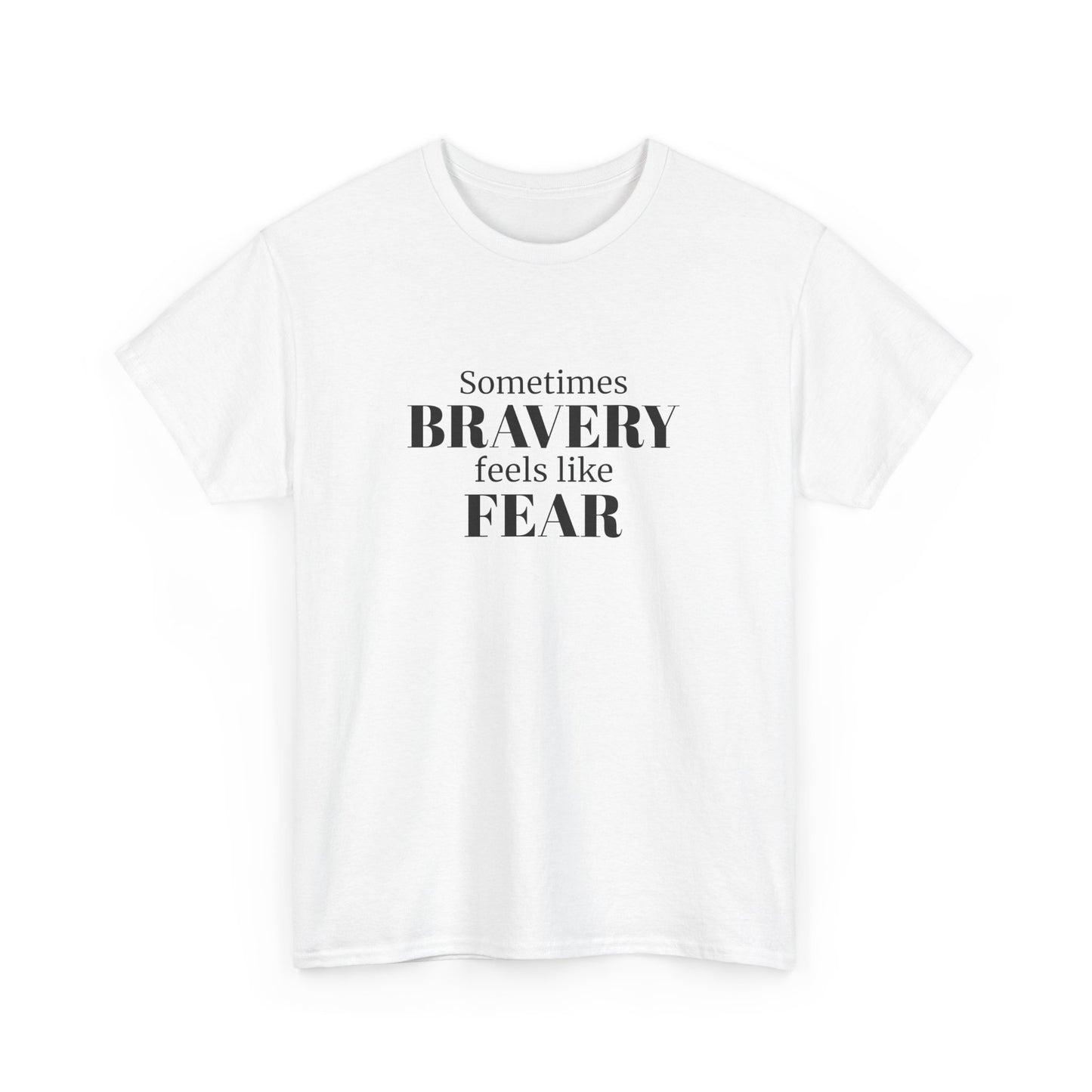 Sometimes Bravery Feels Like Fear