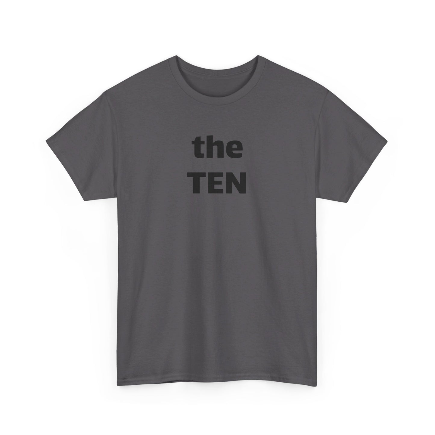 the TEN (10) T