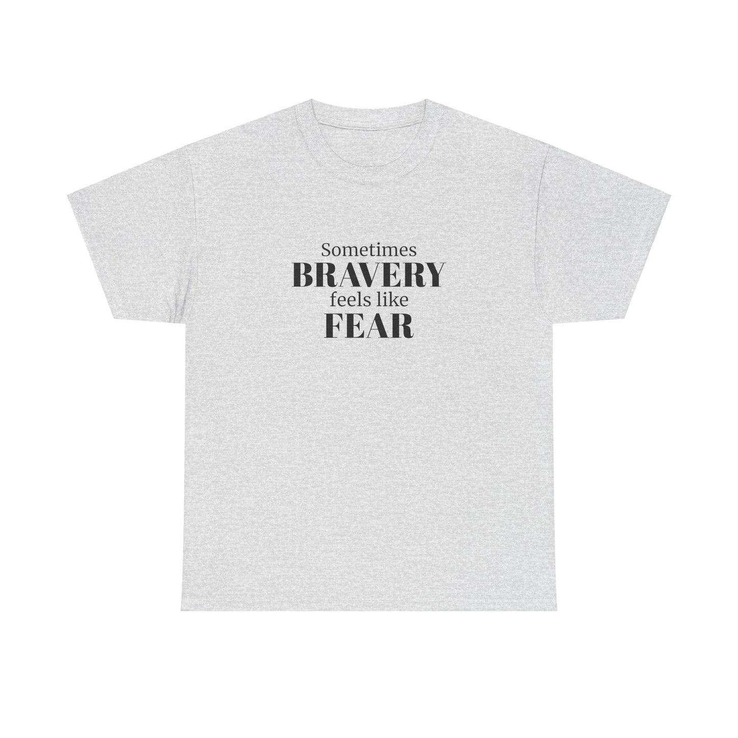 Sometimes Bravery Feels Like Fear