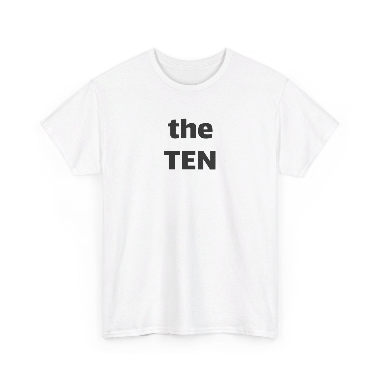 the TEN (10) T